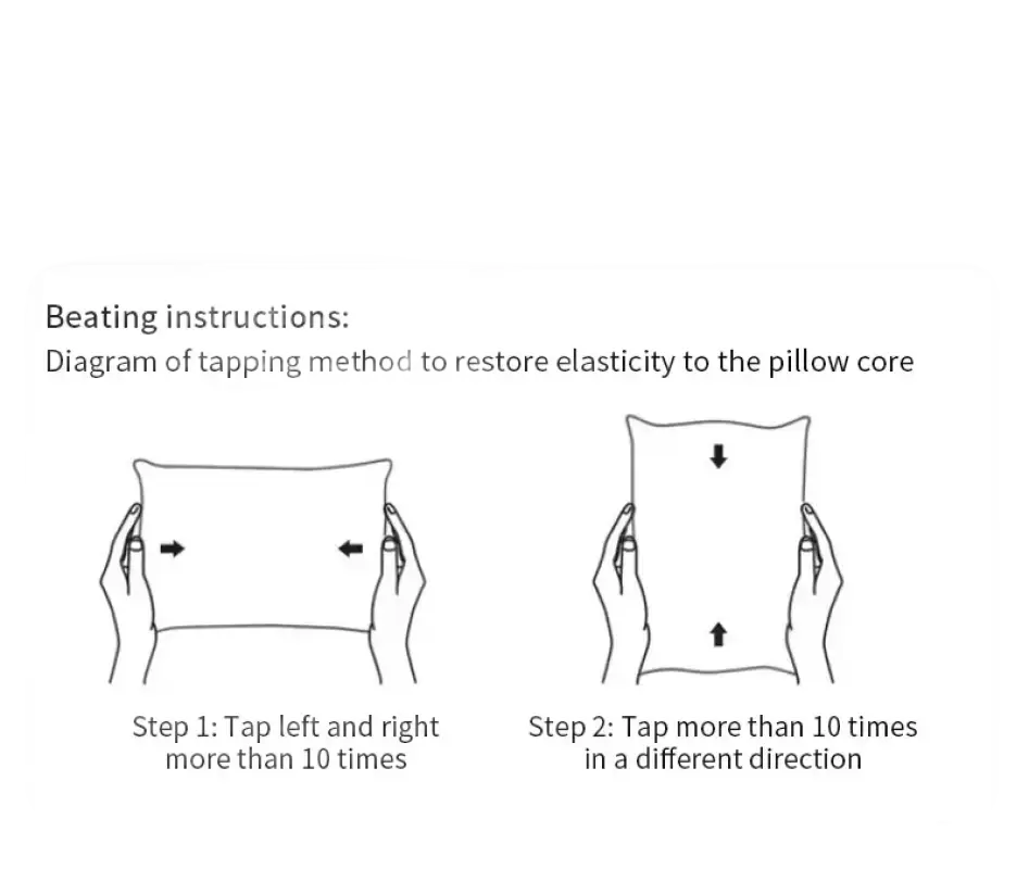 Pillow beating instructions.