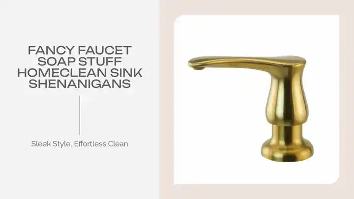 Fancy Faucet Soap Stuff Homeclean Sink Shenanigans by@Outfy