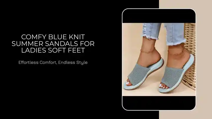 Comfy Blue Knit Summer Sandals for Ladies Soft Feet
