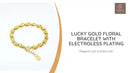 Lucky Gold Floral Bracelet with Electroless Plating by@Outfy