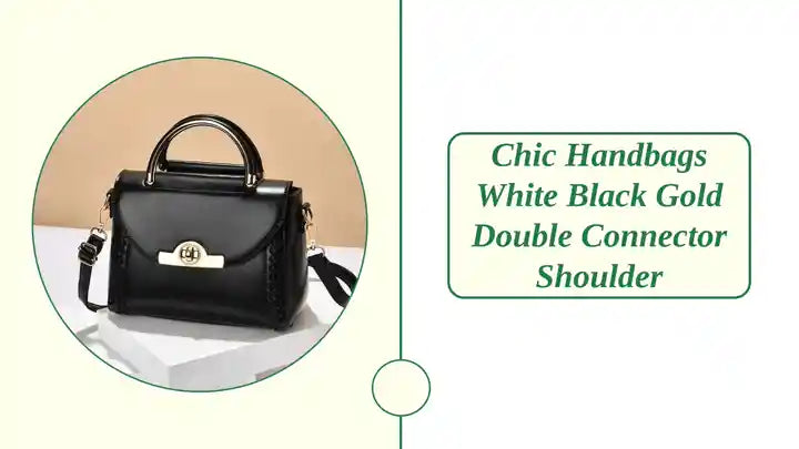 Chic Handbags White Black Gold Double Connector Shoulder