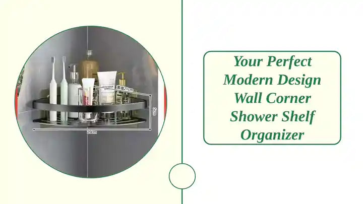 Your Perfect Modern Design Wall Corner Shower Shelf Organizer
