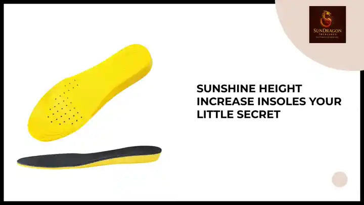 Sunshine Height Increase Insoles Your Little Secret