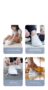 Shoelace tying difficulties.